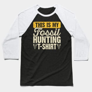 This Is My Fossil Hunting T shirt T shirt For Women Baseball T-Shirt